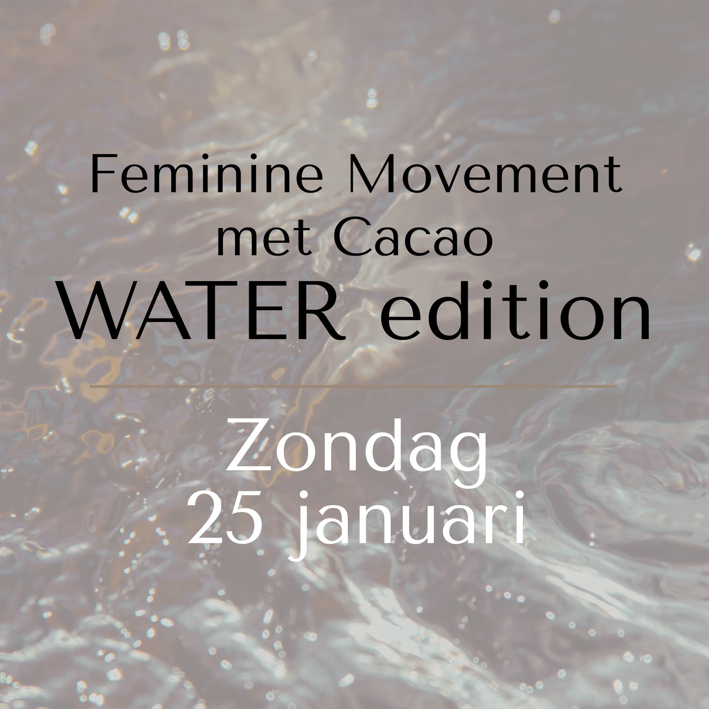 Feminine Movement met Cacao - WATER Edition